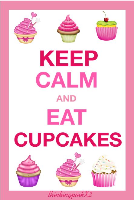 keepcalmeatcupcakes