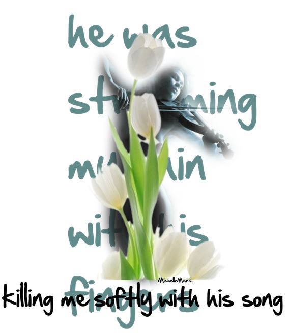 killingmesoftlywithsong