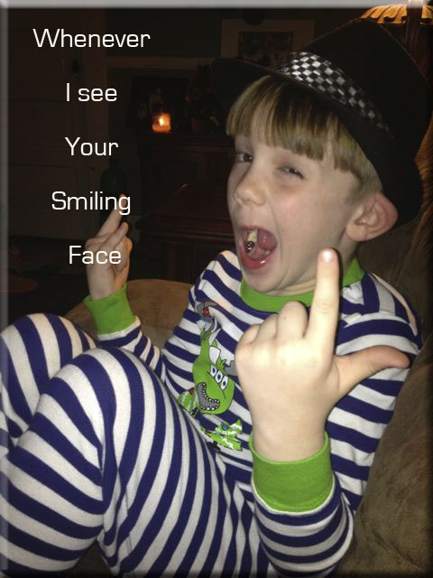 WheneverIseeyoursmilingface