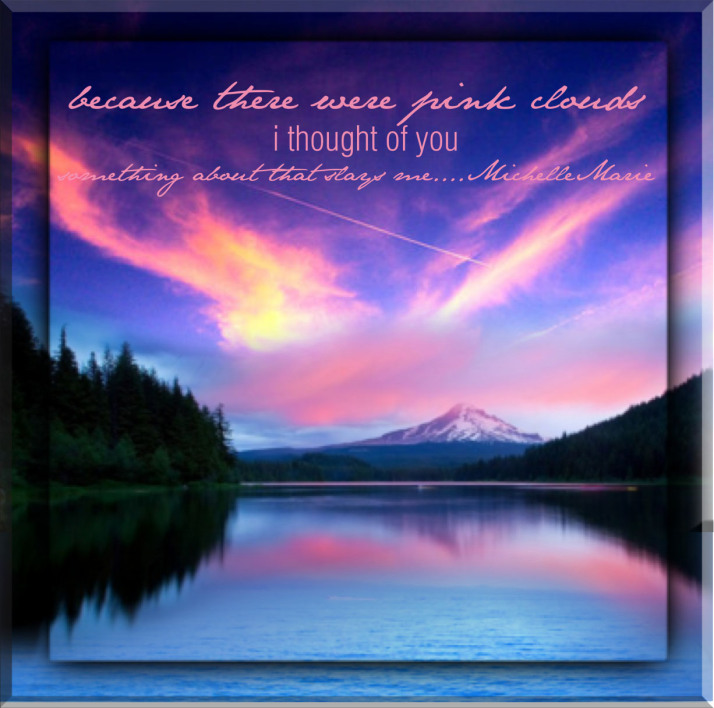 becausetherewerepinkclouds