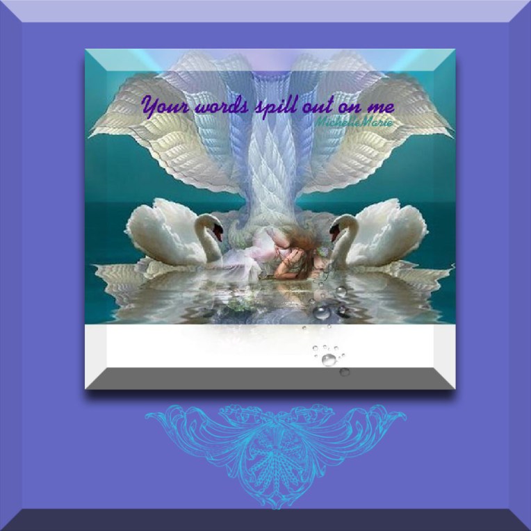 yourwordsspilloutonme