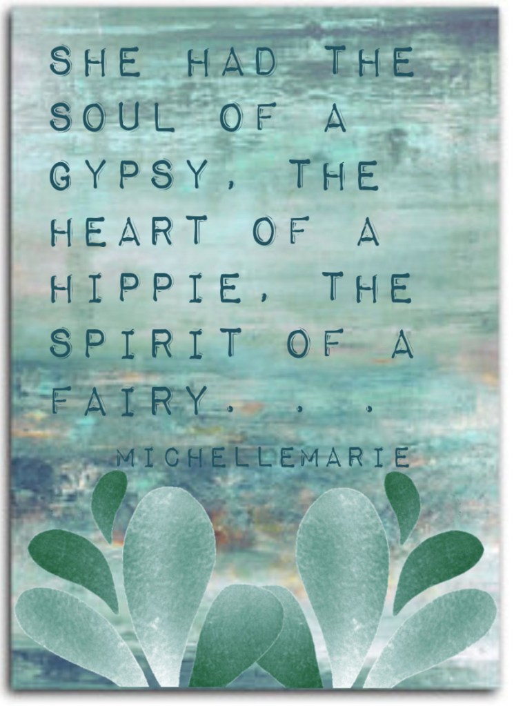 shehadthesoulofagypsy
